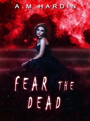 cover image of Fear the Dead